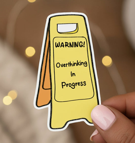 Die Cut Sticker - Overthinking